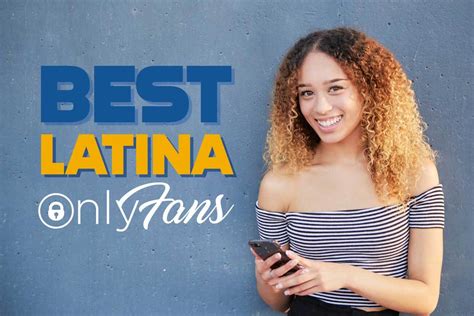 hottest onlyfans latina|25 Best Latina OnlyFans (Top Latinas on Only Fans)